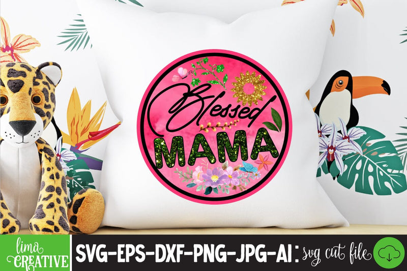 Blessed Mama Sublimation PNG Sublimation Insomnia Std 