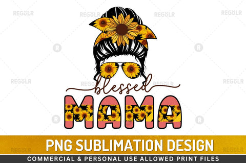 Blessed mama Sublimation PNG Sublimation Regulrcrative 