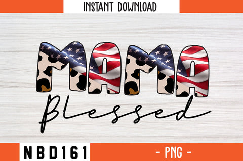 BLESSED MAMA sublimation PNG SVG Nbd161 