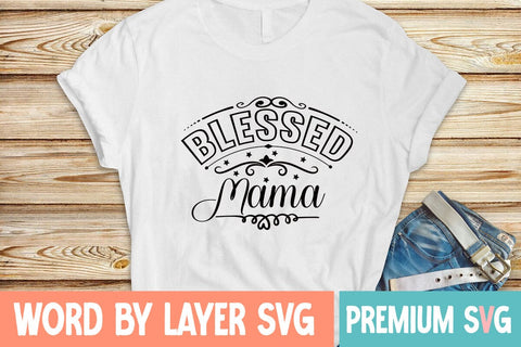 Blessed Mama SVG Design SVG Blessedprint 