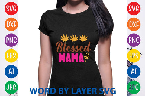 Blessed Mama SVG Design SVG Rafiqul20606 