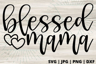 Blessed Mama SVG Good Morning Chaos 