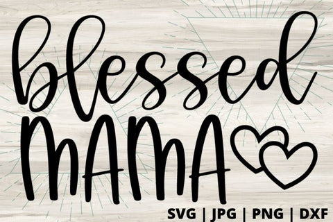 Blessed Mama SVG Good Morning Chaos 