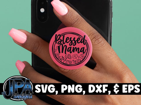 Blessed Mama SVG JPA Designz 
