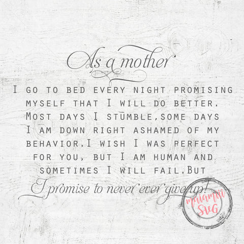Blessed Mama Svg, Mom Life Svg, Mother's Day Svg, Mom Quote Svg, I Promise To Never Ever Give Up SVG MaiamiiiSVG 