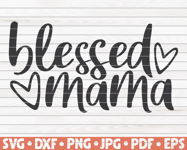 Blessed mama SVG | Mother's Day quote SVG HQDigitalArt 