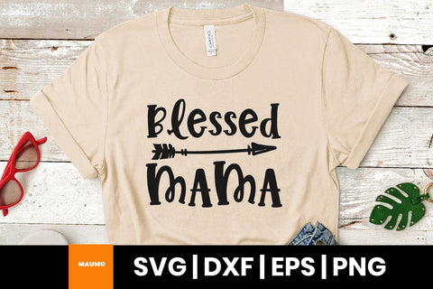 Blessed mama svg quote SVG Maumo Designs 