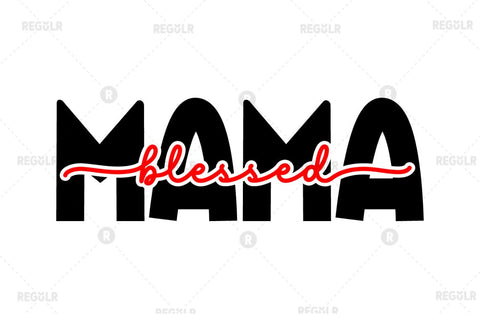 Blessed mama SVG SVG Regulrcrative 