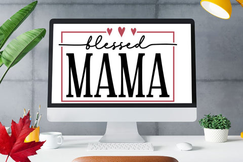 Blessed mama SVG SVG Regulrcrative 