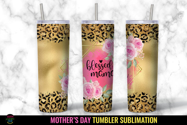 Blessed Mama Tumbler Sublimation I Mothers Day Tumbler Wrap SVG Happy Printables Club 