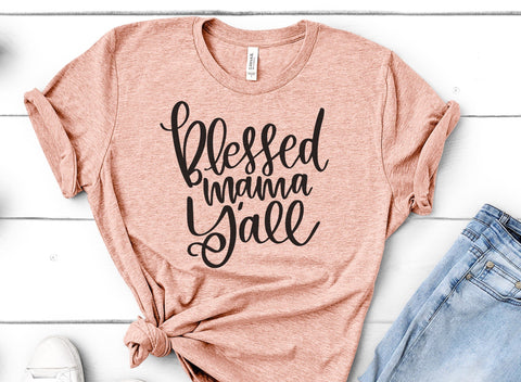 Blessed Mama Y'all SVG Design for Southern Mamas So Fontsy Design Shop 