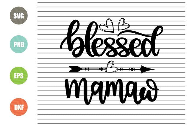 Blessed Mamaw (2) Svg Png Dxf Eps File SVG Artstoredigital 