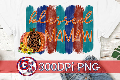 Blessed Mamaw PNG-Fall Brushstrokes PNG Sublimation Greedy Stitches 