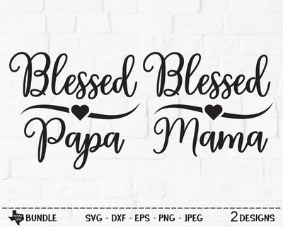 Blessed Mamma & Papa | Religious SVG SVG Texas Southern Cuts 