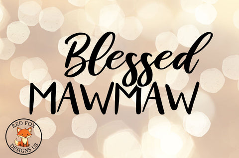 Blessed MawMaw SVG DXF PNG Cutting Files, Mother's Day SVG RedFoxDesignsUS 