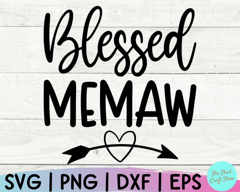 Blessed Memaw Svg, Grandma Svg, Grandmother Svg, Mothers Day Svg, Grandparents Svg SVG She Shed Craft Store 