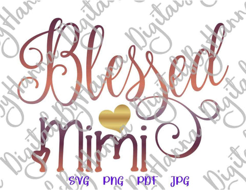 Blessed Mimi Sign Family Print & Cut SVG Digitals by Hanna 
