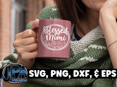Blessed Mimi SVG JPA Designz 
