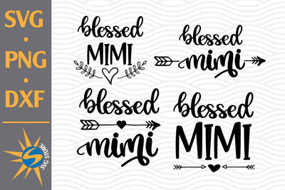 Blessed Mimi SVG, PNG, DXF Digital Files Include SVG SVGStoreShop 