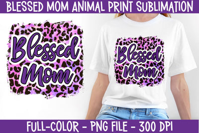 Blessed Mom Animal Print Sublimation Design Sublimation Digital Clipart Deals 