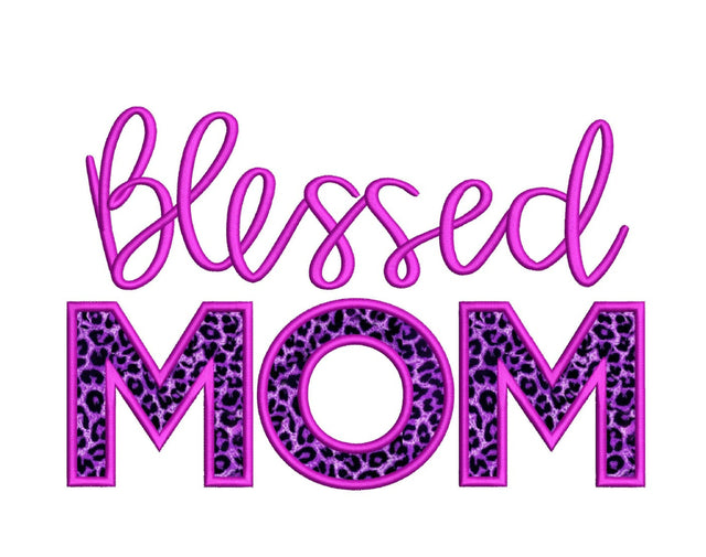 Blessed Mom Applique Embroidery Design, Gift for Mom Embroidery File, 4 sizes, Instant Download Embroidery/Applique DESIGNS Nino Nadaraia 