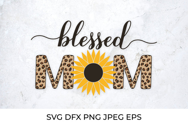 Blessed mom calligraphy with sunflower and leopard print SVG LaBelezoka 