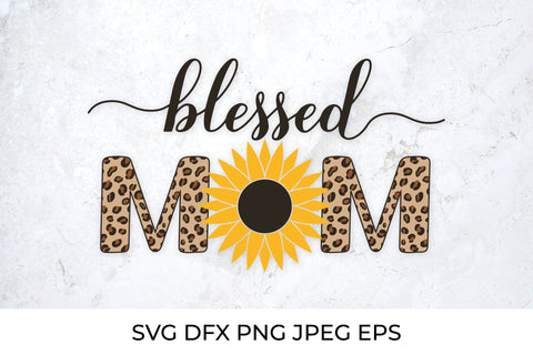 Blessed mom calligraphy with sunflower and leopard print SVG LaBelezoka 