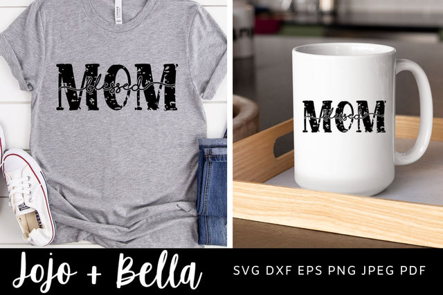 Blessed Mom Grunge SVG, Mom Svg, Blessed Mom Svg, Mama Svg, Mother's Day Svg, Momlife Svg, Mom Life SVG, Blessed SVg, Blessed Mama Svg SVG Jojo&Bella 