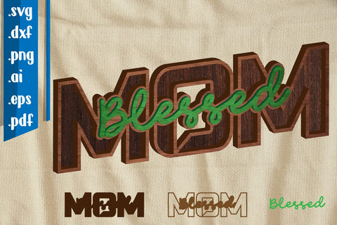 Blessed Mom Laser Cut - Svg Dxf Eps Ai Png Pdf SVG zafrans studio 