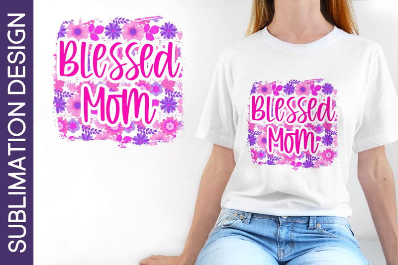 Blessed Mom Pink Floral Print Sublimation Design Sublimation Digital Clipart Deals 