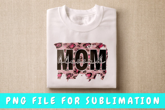 Blessed Mom PNG, Mom Quote Design For Sublimation Sublimation HappyDesignStudio 