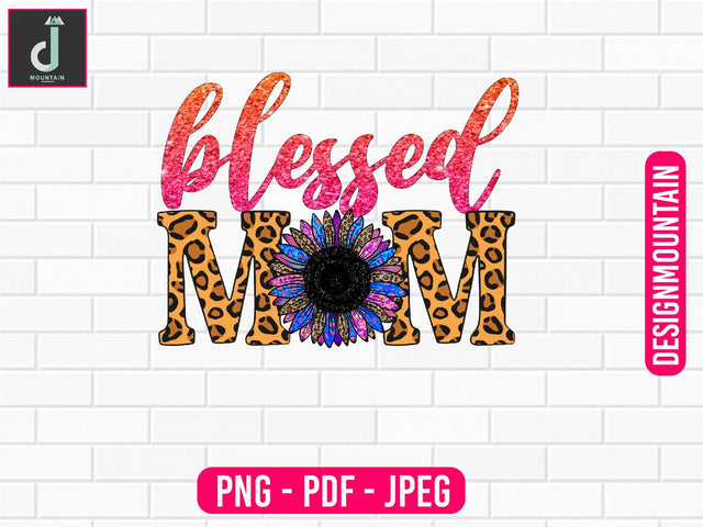 blessed mom Sublimation Design, Mom Png, Mama Shirt Design Sublimation Alihossainbd 