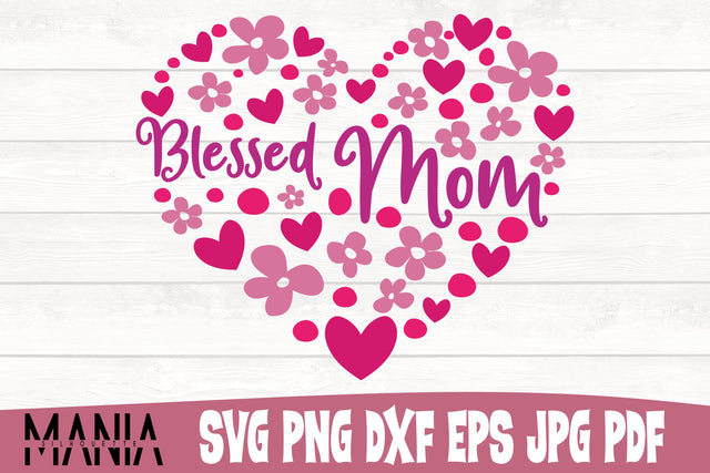 Blessed Mom svg Cut File design SVG GraphicMania 