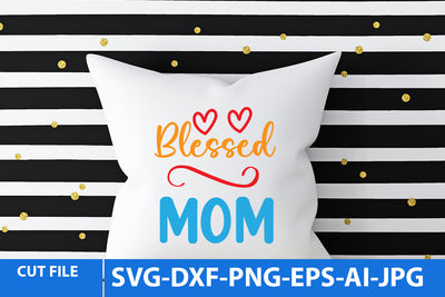 blessed Mom SVG Design SVG BlackCatsMedia 