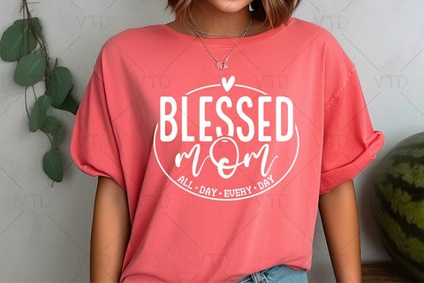 Blessed Mom Svg Png Files, Mom Svg, Mothers Day Svg, Mom Life Svg, Mom Vibes Svg, Mom Mode Svg, Mom Shirt Svg, Girl Mom Svg, Boy Mom Svg SVG DesignDestine 