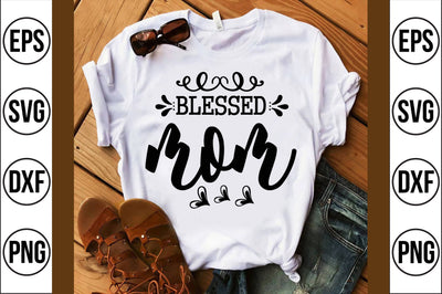 blessed mom svg SVG shah alam 