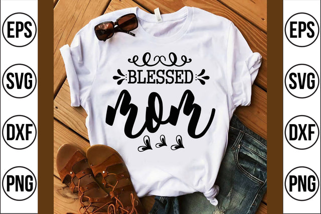 blessed mom svg SVG shah alam 