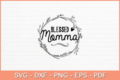 Blessed Momma Mother's Day Svg File SVG artprintfile 