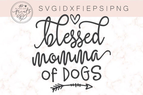 Blessed momma of Dogs | Dog lover cut file SVG TheBlackCatPrints 