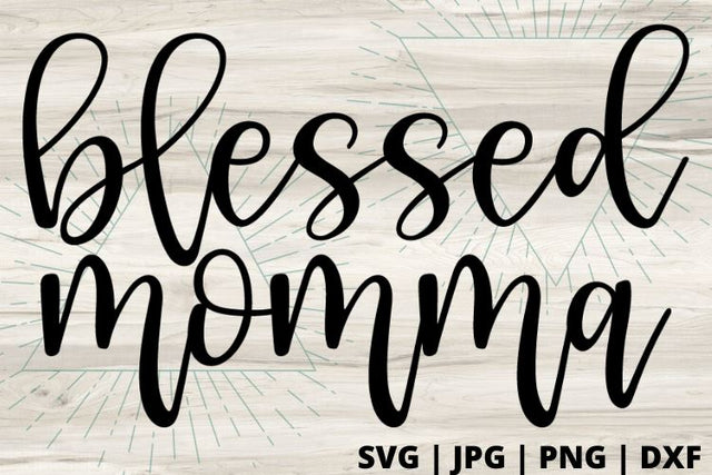 Blessed Momma SVG Good Morning Chaos 