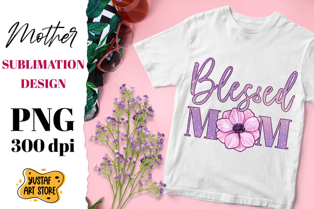Blessed Mom/Mum. Mother's Day sublimation design with Anemone flower Sublimation Yustaf Art Store 