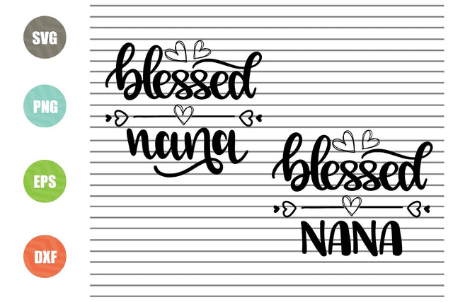 Blessed Nana (1) Svg Png Dxf Eps File SVG Artstoredigital 