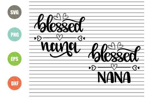 Blessed Nana (1) Svg Png Dxf Eps File SVG Artstoredigital 
