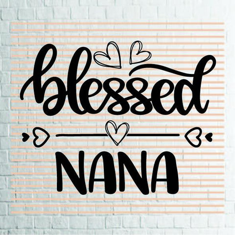 Blessed Nana (1) Svg Png Dxf Eps File SVG Artstoredigital 