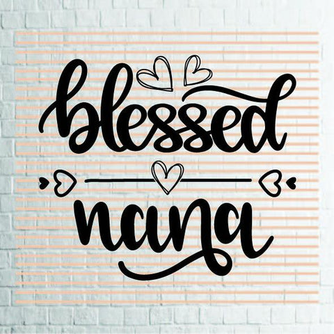 Blessed Nana (1) Svg Png Dxf Eps File SVG Artstoredigital 