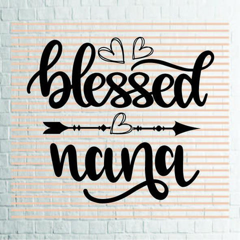 Blessed Nana (2) Svg Png Dxf Eps File SVG Artstoredigital 