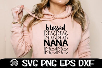 Blessed Nana - Mirror Stacked SVG File - SVG PNG EPS DXF SVG On the Beach Boutique 