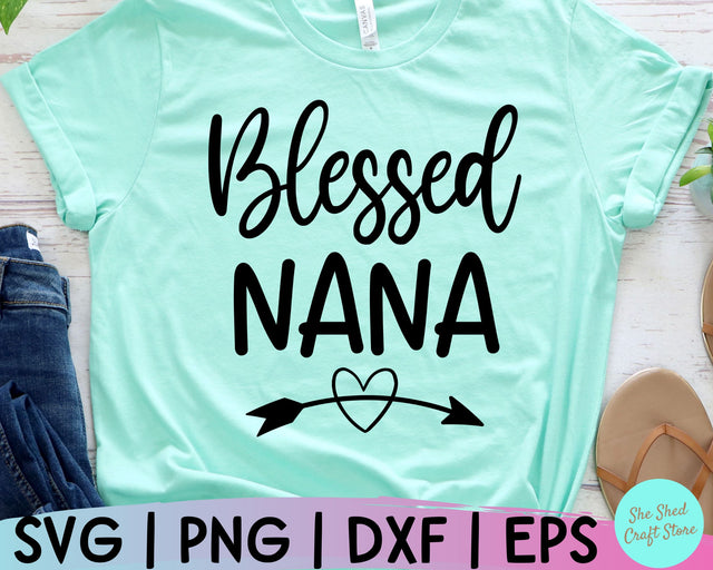 Blessed Nana Svg, Grandma Svg, Grandmother Svg, Mothers Day Svg, Grandparents Svg, Nana Svg SVG She Shed Craft Store 