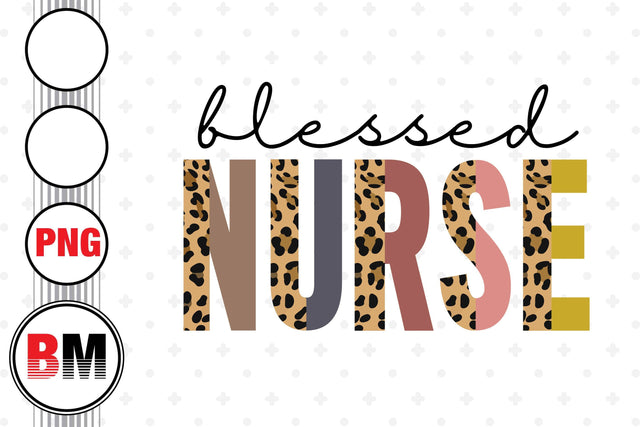 Blessed Nurse Half Leopard PNG Files Sublimation BMDesign 