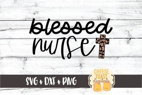 Blessed Nurse - Leopard Print Cross - Easter SVG PNG DXF Cut Files SVG Cheese Toast Digitals 